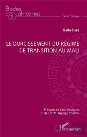 Le Durcissement Du Régime De Transition Au Mali