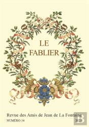 Le Fablier, N  34/2023.  Qu'Un Ami Veritable Est Une Douce Chose !  . Amities Et Dilections Lafont