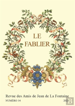 Bertrand.pt - Le Fablier, N  34/2023.  Qu'Un Ami Veritable Est Une Douce Chose !  . Amities Et Dilections Lafont