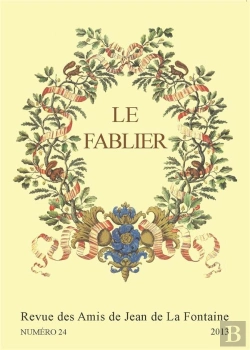 Bertrand.pt - Le Fablier, N°24/2013 ; La Fontaine, La Fable Et L'Image