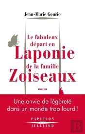 Le Fabuleux Départ En Laponie De La Famille Zoiseaux
