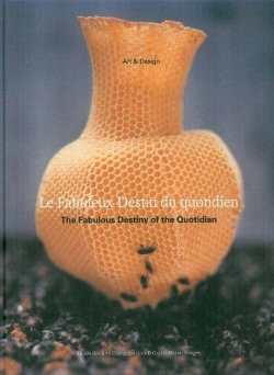 Bertrand.pt - Le Fabuleux Destin Du Quotidien ; The Fabulous Destiny Of The Quotidian