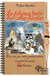 Le Fabuleux Destin D'Un Cahier D'Ecolier