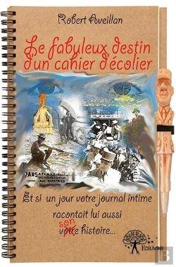 Bertrand.pt - Le Fabuleux Destin D'Un Cahier D'Ecolier