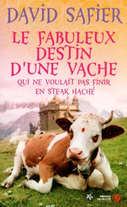 Bertrand.pt - Le Fabuleux Destin D'Une Vache Qui Ne Voulait Pas Finir En Steak Hache