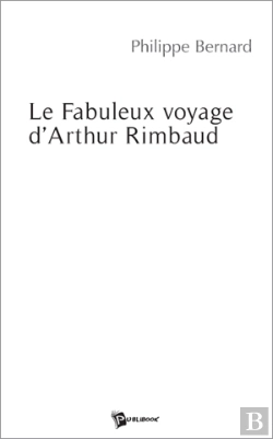 Bertrand.pt - Le Fabuleux Voyage D'Arthur Rimbaud