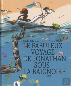 Bertrand.pt - Le Fabuleux Voyage De Jonathan Sous La Baignoire