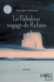 Le Fabuleux Voyage De Rubine