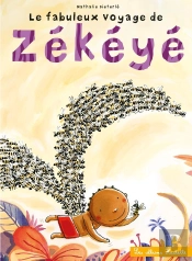 Le Fabuleux Voyage De Zékéyé