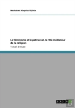 Bertrand.pt - Le Fa(C)Minisme Et Le Patriarcat, Le Ra'Le Ma(C)Diateur De La Ra(C)Ligion
