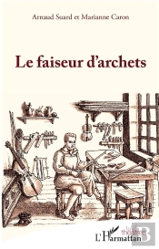 Le Faiseur D'Archets