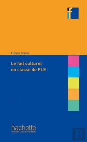 Le Fait Culturel En Classe De Fle