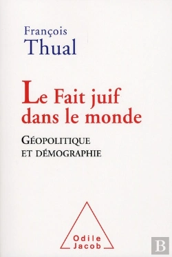 Bertrand.pt - Le Fait Juif Dans Le Monde ; Géopolitique Et Démographie
