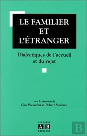Le Familier Et L'Etranger