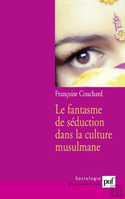 Bertrand.pt - Le Fantasme De Séduction Dans La Culture Musulmane (2e Édition)