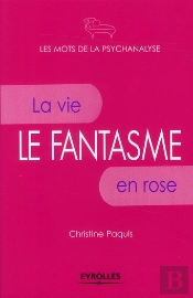 Le Fantasme ; La Vie En Rose