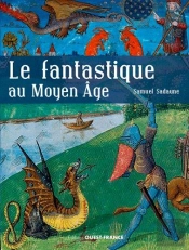 Le Fantastique Moyen Age