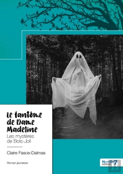 Bertrand.pt - Le Fantome De Dame Madeline - Les Mysteres De Bois-Joli