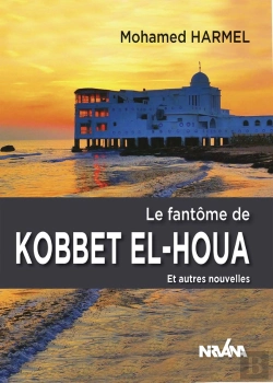 Bertrand.pt - Le Fantome De Kobbet El-Houa