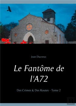 Bertrand.pt - Le Fantome De L A72 - Des Crimes Des Routes Tome 2