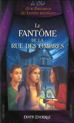 Bertrand.pt - Le Fantôme De La Rue Des Ombres T.8 ; Club Des Diseuses De Bonne Aventure