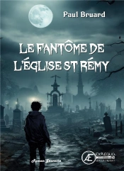 Le Fantome De L'Eglise St Remy