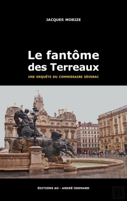 Bertrand.pt - Le Fantôme Des Terreaux