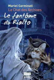 Le Fantome Du Rialto T.2 Le Chat Des Archives