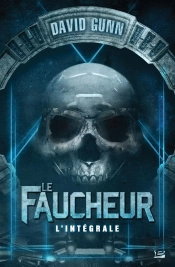 Le Faucheur ; L'Intégrale