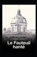 Le Fauteuil Hante Annote
