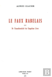 Le Faux Rabelais : Ou L'Inauthenticité Du Cinquième Livre
