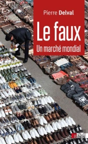 Le Faux ; Un Marché Mondial