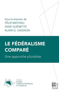 Bertrand.pt - Le Fédéralisme Comparé : Une Approche Pluraliste