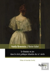 Le Féminin En Jeu Dans Le Récit Gothique Irlandais Du Xixe Siècle