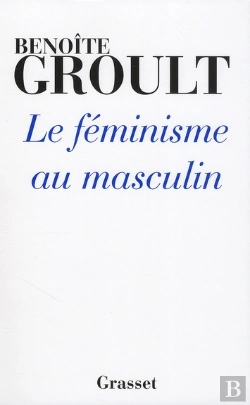 Bertrand.pt - Le Féminisme Au Masculin