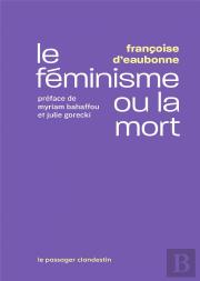 Le Féminisme Ou La Mort