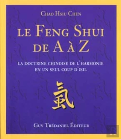 Bertrand.pt - Le Feng Shui De A A Z ; La Doctrine Chinoise De L'Harmonie En Un Seul Coup D'Oeil