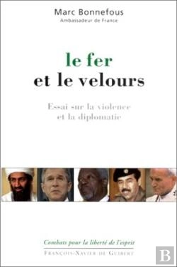 Bertrand.pt - Le Fer Et Le Velours : Essai Sur La Violence Et La Diplomatie