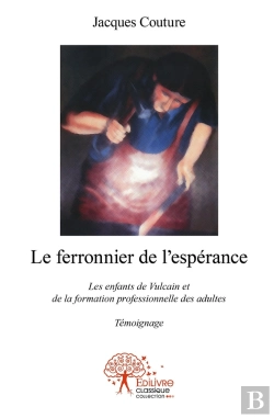 Bertrand.pt - Le Ferronnier De L'Espérance