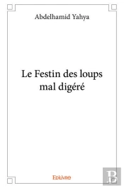 Le Festin Des Loups Mal Digere