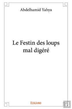 Bertrand.pt - Le Festin Des Loups Mal Digere
