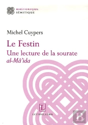 Le Festin ; Une Lecture De La Sourate Al-Mâ'Ida