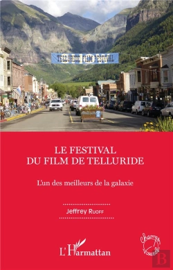 Bertrand.pt - Le Festival Du Film De Telluride ; L'Un Des Meilleurs De La Galaxie