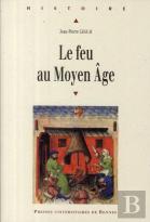 Le Feu Au Moyen Age