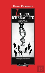 Le Feu D'Heraclite ; Scenes D'Une Vie Devant La Nature