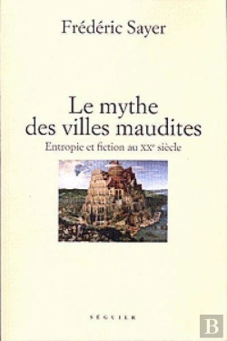 Bertrand.pt - Le Feu Du Ciel Et La Ville Moderne ; Entropie Et Fiction