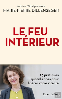 Bertrand.pt - Le Feu Intérieur : 23 Pratiques Quotidiennes Pour Libérer Votre Vitalité