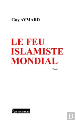 Bertrand.pt - Le Feu Islamiste Mondial