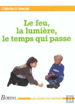 Bertrand.pt - Le Feu, La Lumière, Le Temps Qui Passe