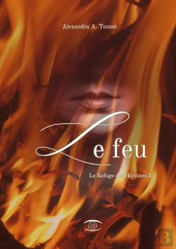 Bertrand.pt - Le Feu : Le Refuge Des Héritiers 3